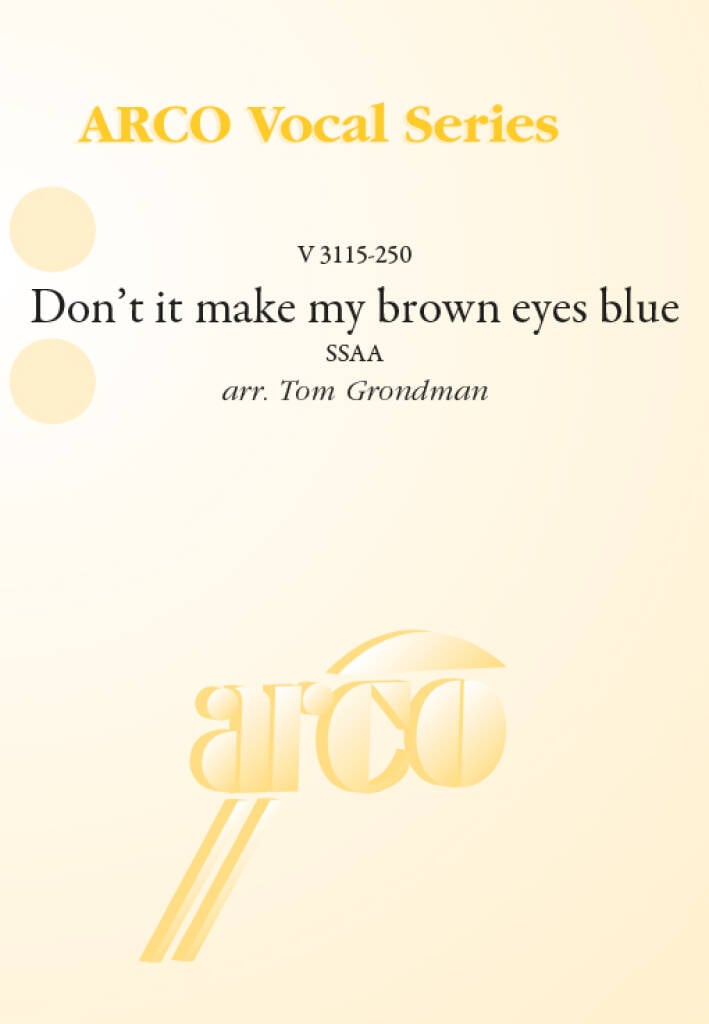 Don't it make my brown eyes blue